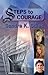 Steps to Courage by Sandra K.  Stiles