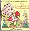 Strawberry Shortcake - The Sweet Smell of Strawberryland (A Sniffy Book)