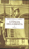 L'Italia della disfatta 10 giugno 1940 - 8 settembre 1943 (Hardcover)