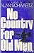 No Country for Old Men by Alan Schwartz No Country for Old Men by Alan Schwartz