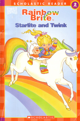 Rainbow Brite: Starlite And Twink by Ellie O'Ryan