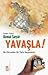 Yavaşla! by Kemal Sayar