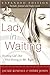 Lady in Waiting: Becoming God's Best While Waiting for Mr. Right