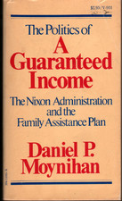 The Politics of a Guaranteed Income: The Nixon Administration and the