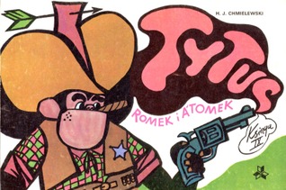 Tytus, Romek i A'Tomek. Księga IX. Tytus na Dzikim Zachodzie