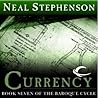 Currency (The Baroque Cycle, Vol. 3, Book 2)