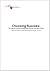 Choosing Success: The Lessons of East and Southeast Asia and Vietnam's Future