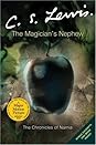 The Magician’s Nephew (Chronicles of Narnia, #1)