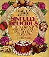 Grandma Rose's Book of Sinfully Delicious Cakes, Cookies, Pies, Cheese Cakes, Cake Rolls and Pastries Grandma Rose's Book of Sinfully Delicious Cakes, Cookies, Pies, Cheese Cakes, Cake Rolls and Pastries