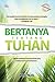 Bertanya Tentang Tuhan by Ibnu Rijal