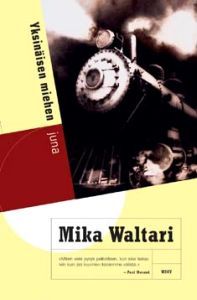 Yksinäisen miehen juna (Hardcover)