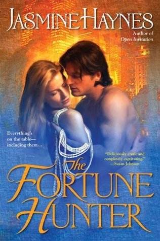 The Fortune Hunter Fortune Hunter Trilogy 1 By Jasmine Haynes
