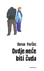 Ovdje neće biti čuda (Hardcover)