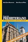 O que todo Presbi...