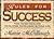 Rules for Success: Time-Tested Keys for Developing Excellence in Your Life