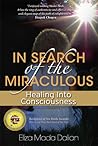 In Search of the Miraculous by Eliza Mada Dalian