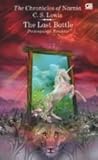 The Last Battle - Pertempuran Terakhir by C.S. Lewis