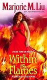 Within the Flames by Marjorie M. Liu