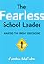 The Fearless School Leader: Making the Right Decisions