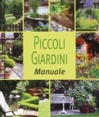 Piccoli Giardini - Manuale (Hardcover)