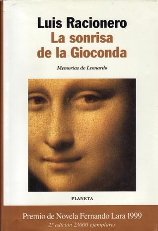 La sonrisa de la Gioconda: memorias de Leonardo