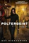 Poltergeist by Kat Richardson