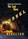 TUNNEL / The Lost Diary by Steven Nedelton