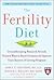 The Fertility Diet by Jorge E. Chavarro