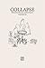 Collapse Vol. VII: Culinary...