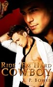 Ride 'Em Hard Cowboy