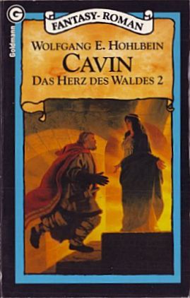 Cavin Das Herz Des Waldes 2 By Wolfgang Hohlbein