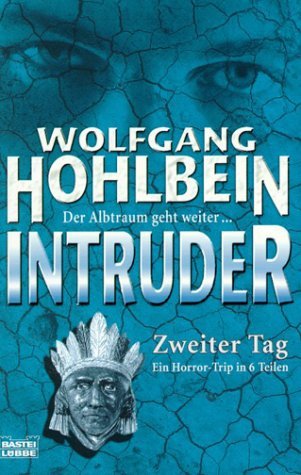 Intruder: Zweiter Tag (Intruder, #2)