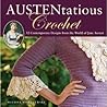 Austentatious Crochet by Melissa Horozewski Austentatious Crochet by Melissa Horozewski