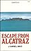 Escape from Alcatraz