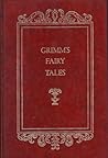 Grimm's Fairy Tales: Household Stories from the Collection of the Bros. Grimm