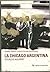 La Chicago Argentina: Crimen, mafia y prostitución en Rosario (Spanish Edition)