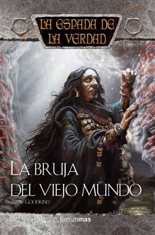 La Bruja del Viejo Mundo (La Espada de la Verdad, #19)