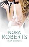 Para siempre by Nora Roberts