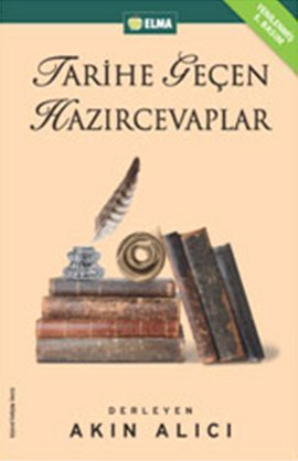 Tarihe Geçen Hazırcevaplar