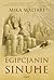 Egipcjanin Sinuhe by Mika Waltari Egipcjanin Sinuhe by Mika Waltari