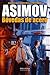 Bóvedas de acero by Isaac Asimov Bóvedas de acero by Isaac Asimov