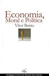 Economia, Moral e...