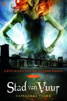 Stad van Vuur (Kronieken van de Onderwereld, #2)