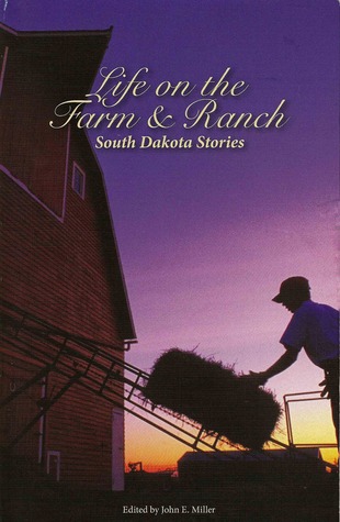 Life on the Farm and Ranch South Dakota Stories