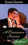 A Compromised Innocent: A Regency Forbidden Love Spicy Historical Romance (Fortney Follies Book 3) A Compromised Innocent: A Regency Forbidden Love Spicy Historical Romance (Fortney Follies Book 3)