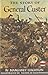 The Story of General Custer