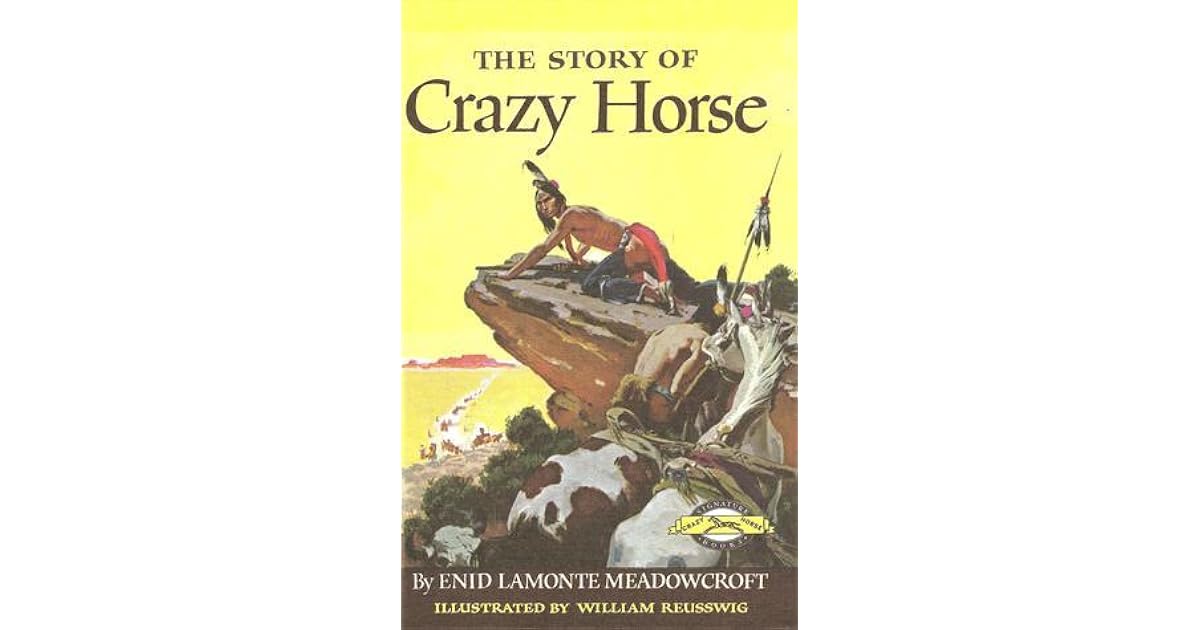 The Story of Crazy Horse by Enid LaMonte Meadowcroft