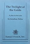 The Twilight of the Golds by Jonathan Tolins The Twilight of the Golds by Jonathan Tolins