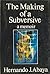 The Making of a Subversive: A Memoir