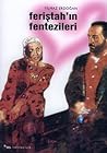 Feriştah'ın Fentezileri by Yılmaz Erdoğan